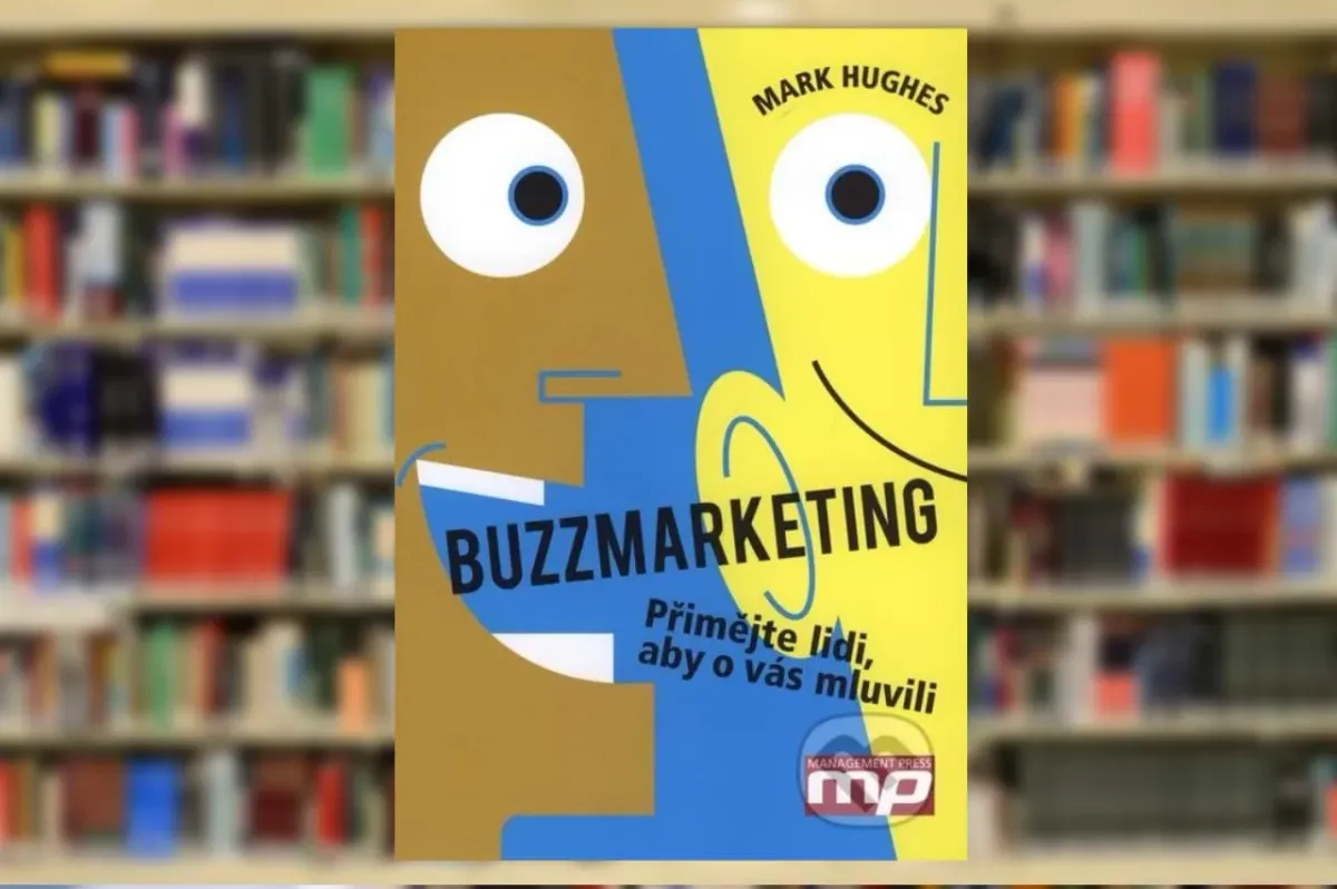 Kniha Buzzmarketing (Mark Hughes)