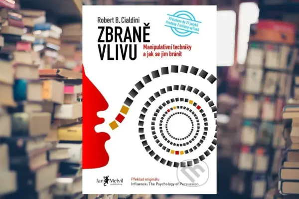 Kniha: Zbraně vlivu - Ako funguje manipulácia?