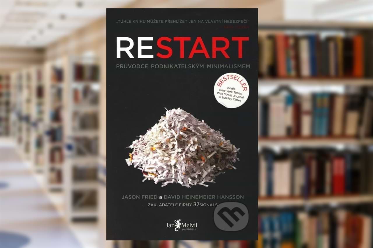Reštart: sprievodca podnikateľským minimalizmom