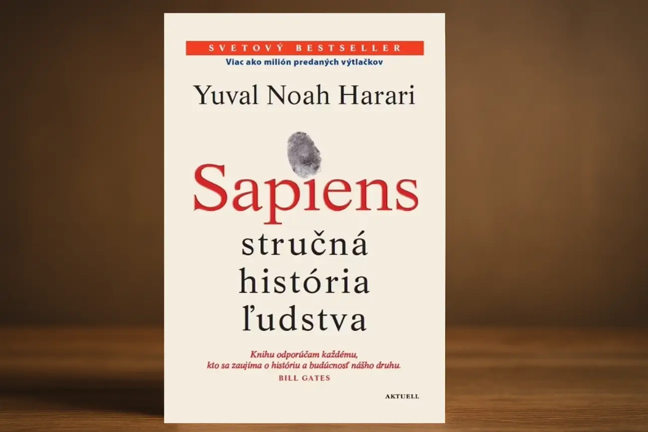 Sapiens – Stručné dejiny ľudstva: Čo nás robí ľuďmi a kam smerujeme? (poznámky ku knihe)